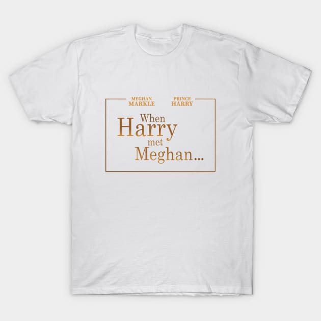 Royal Wedding - When Harry met Meghan T-Shirt by Tees_N_Stuff